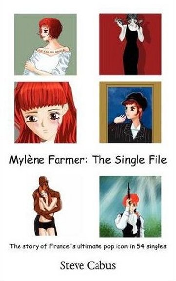 Mylène Farmer : The Single File